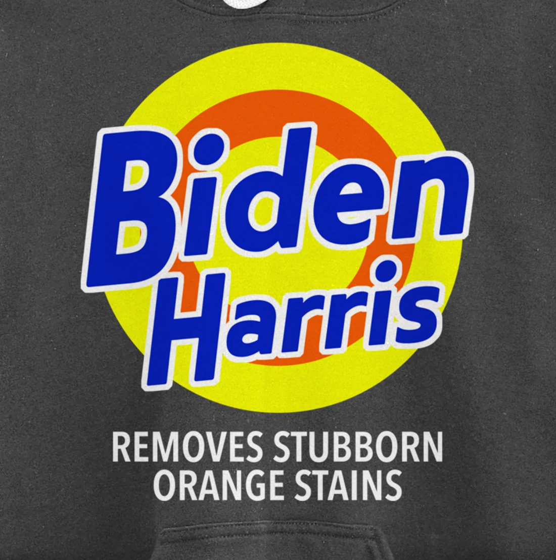 Biden Harris Removes Stubborn Orange Stains Vote Anti-Trump Pullover Hoodie