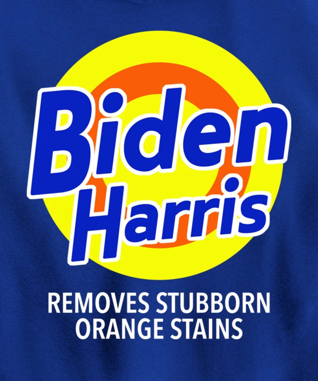 Biden Harris Removes Stubborn Orange Stains Vote Anti-Trump Pullover Hoodie
