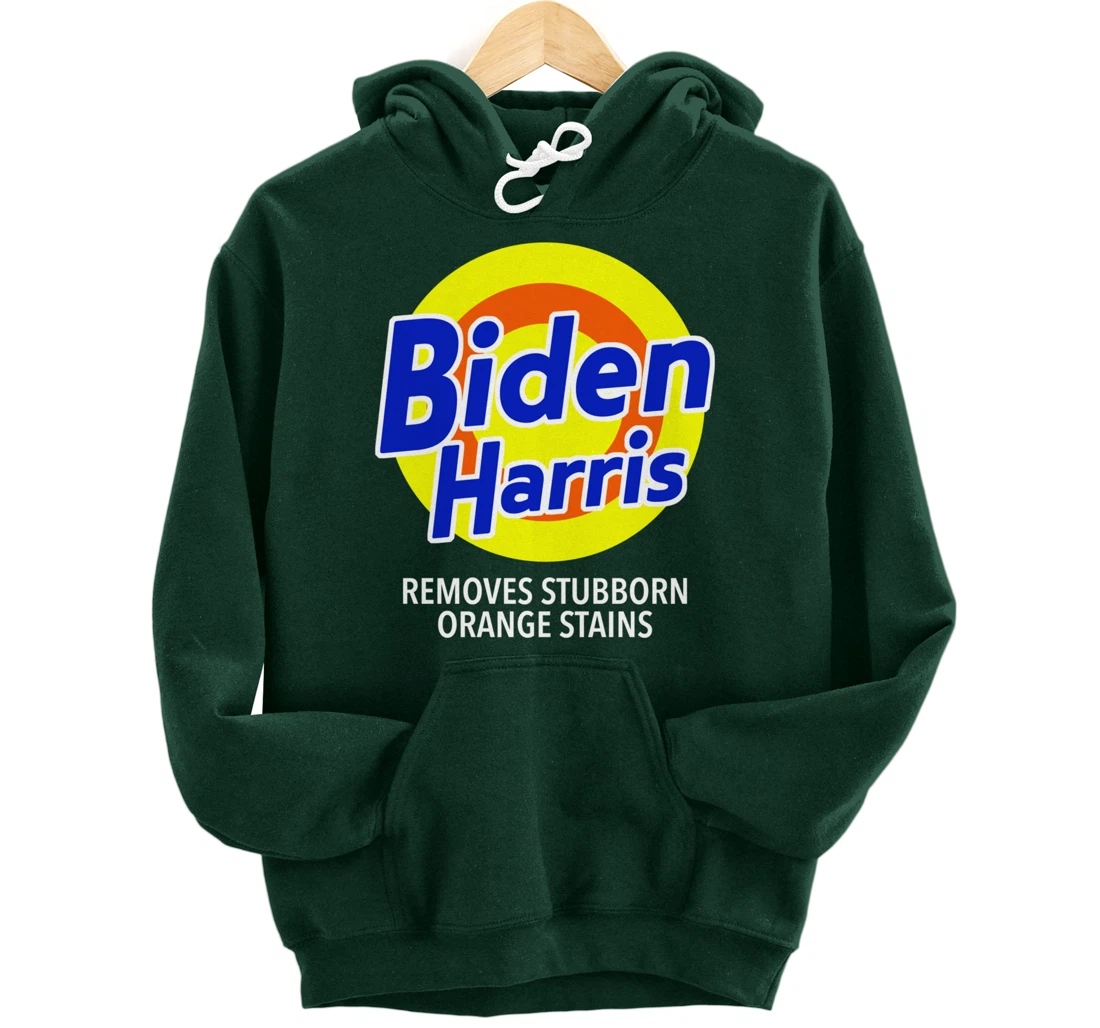 Biden Harris Removes Stubborn Orange Stains Vote Anti-Trump Pullover Hoodie