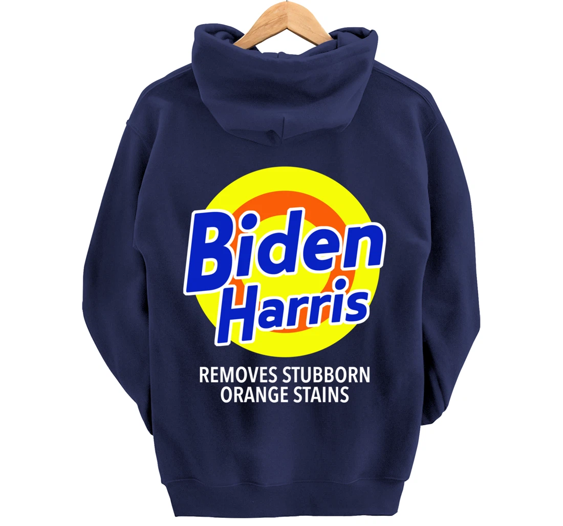 Biden Harris Removes Stubborn Orange Stains Vote Anti-Trump Pullover Hoodie