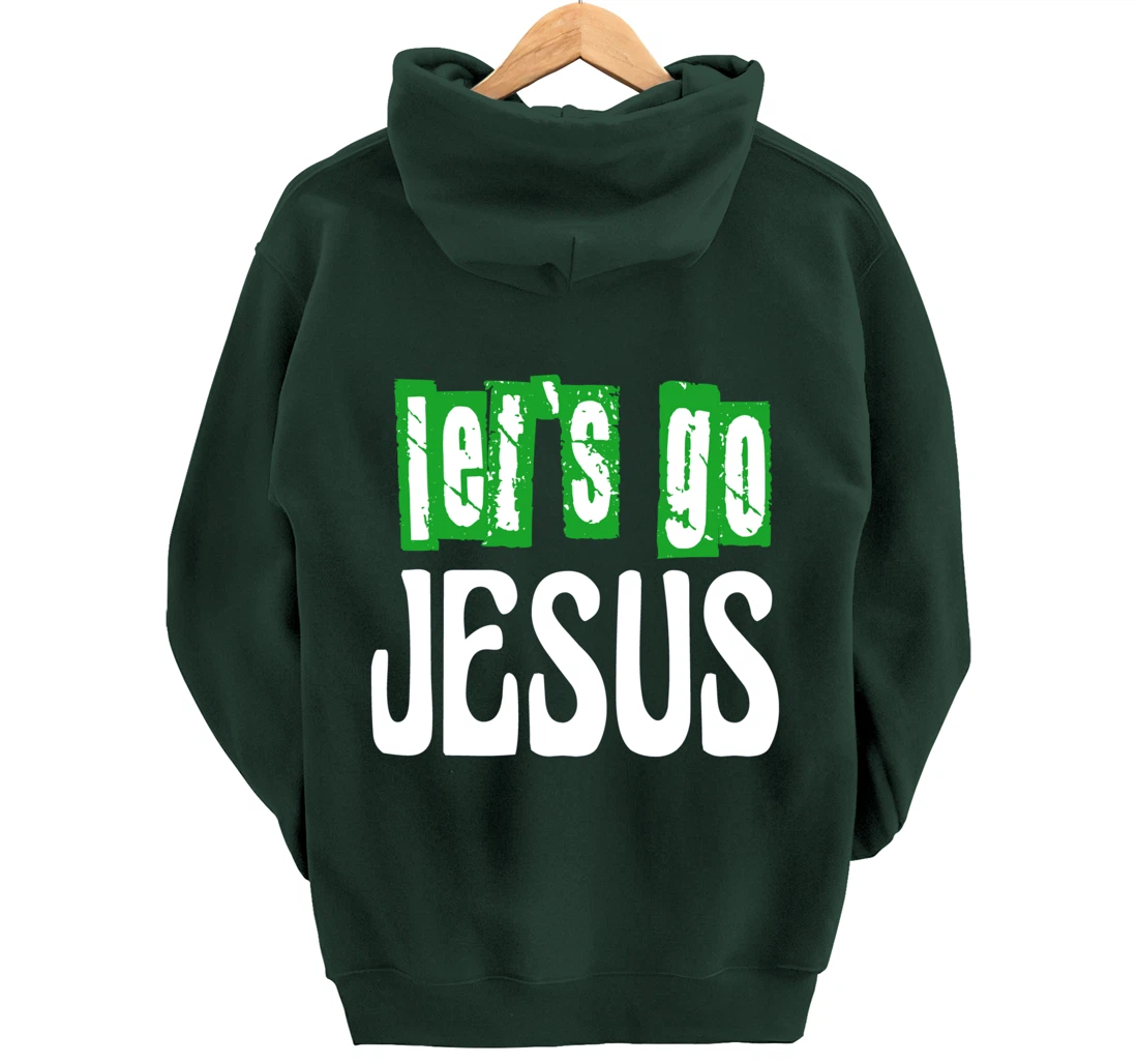 Let`s go Jesus / Bible / Church / God Pullover Hoodie