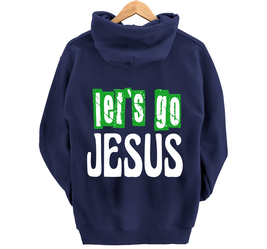 Let`s go Jesus / Bible / Church / God Pullover Hoodie