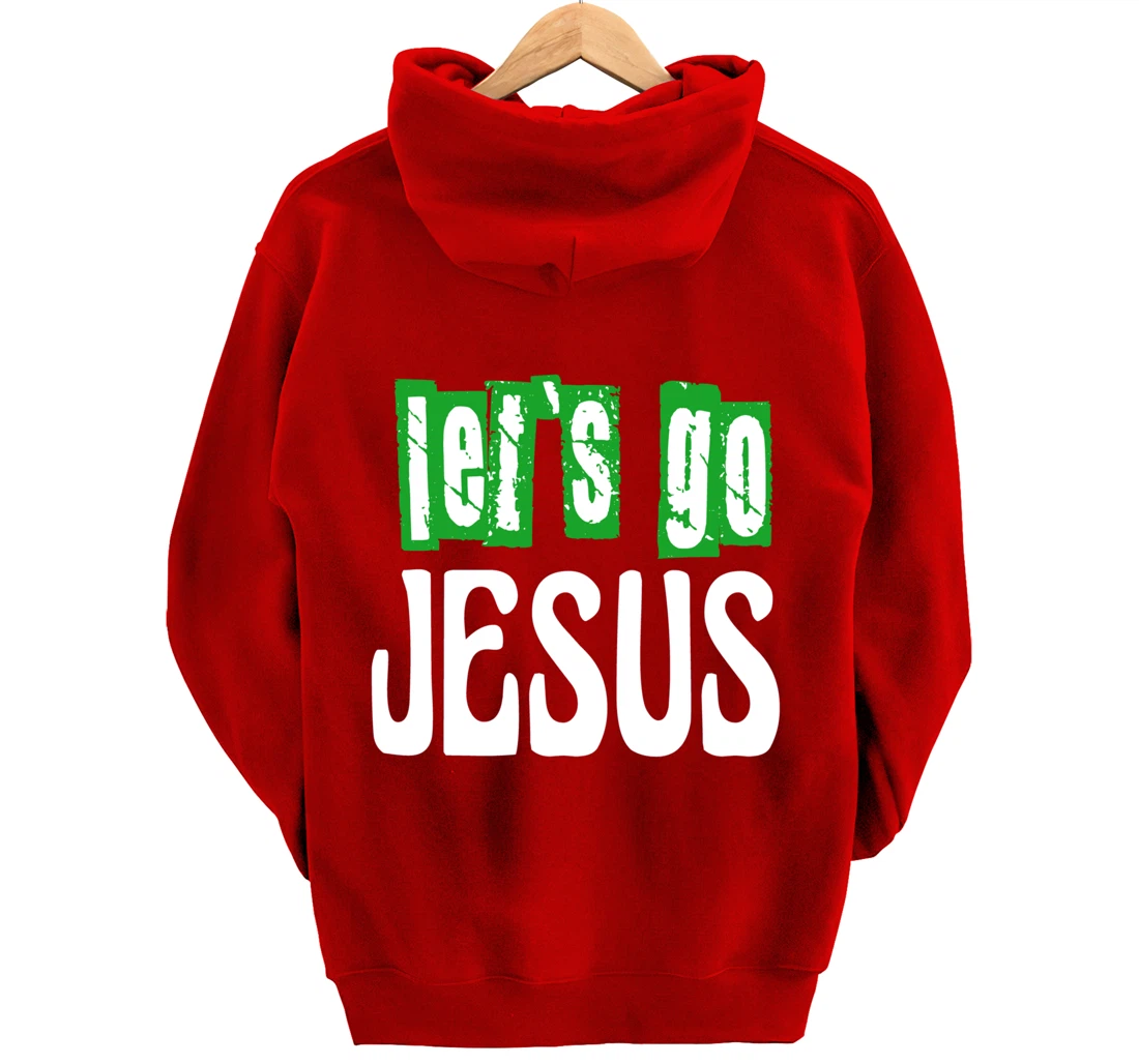 Let`s go Jesus / Bible / Church / God Pullover Hoodie