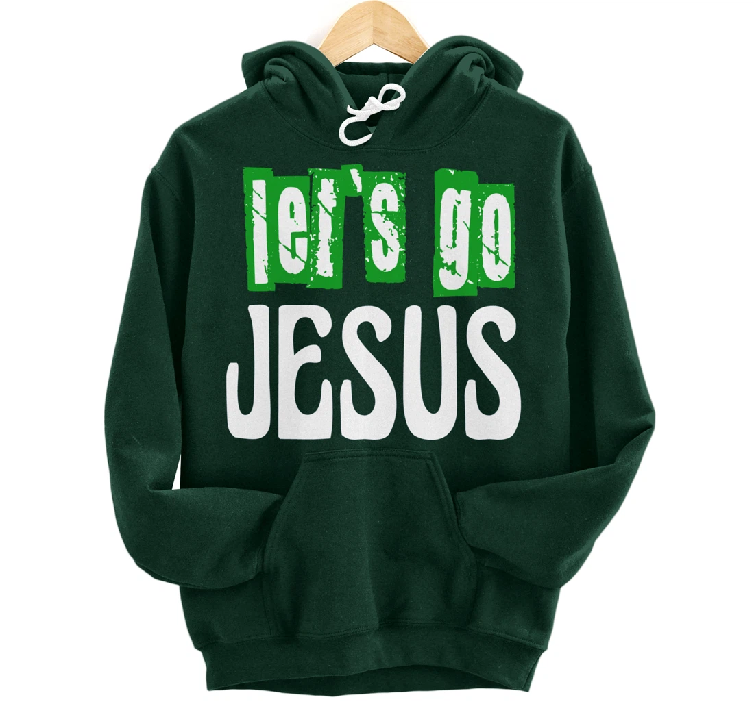 Let`s go Jesus / Bible / Church / God Pullover Hoodie
