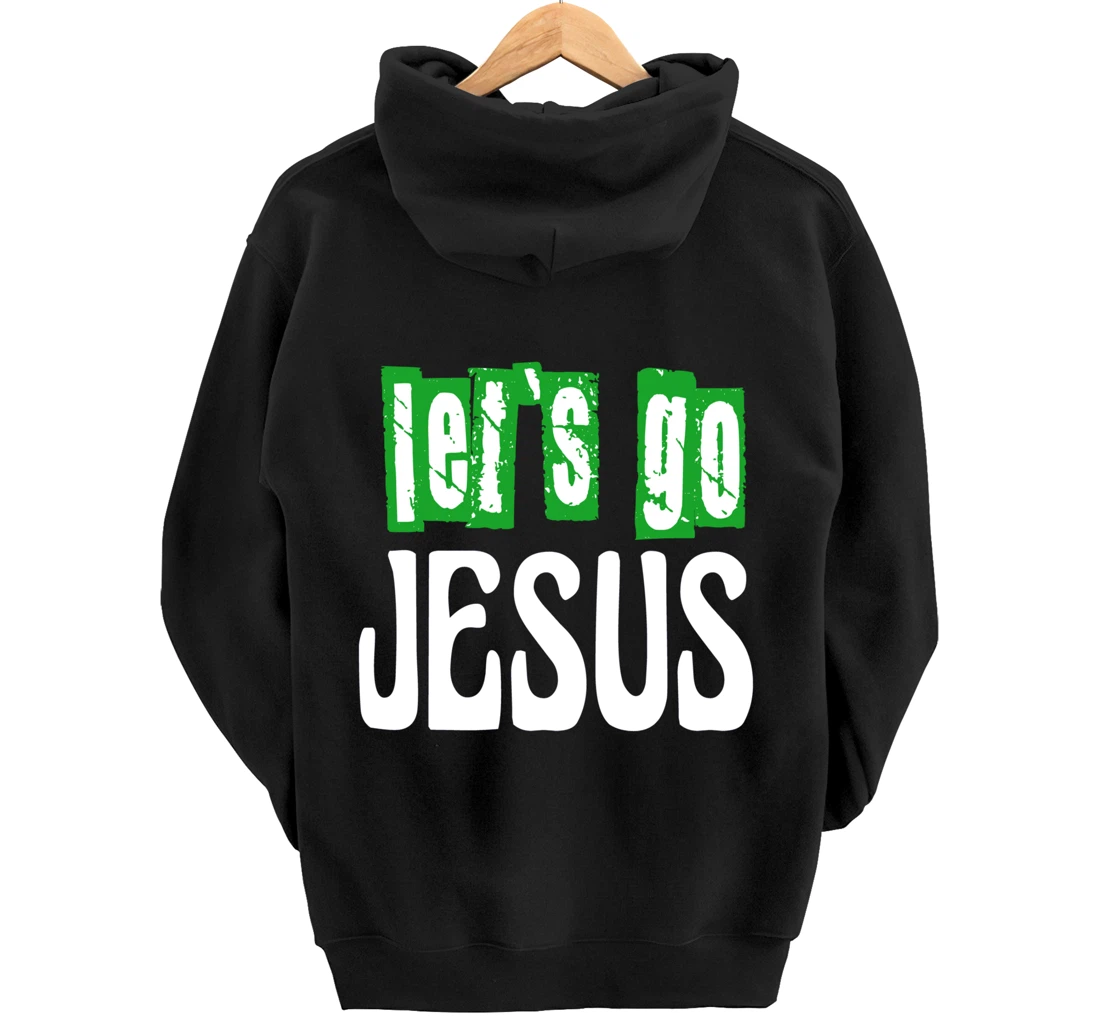 Let`s go Jesus / Bible / Church / God Pullover Hoodie