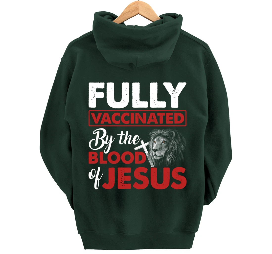 Fully Vaccinated By The Blood Of Jesus Lion God Christian Pullover Hoodie