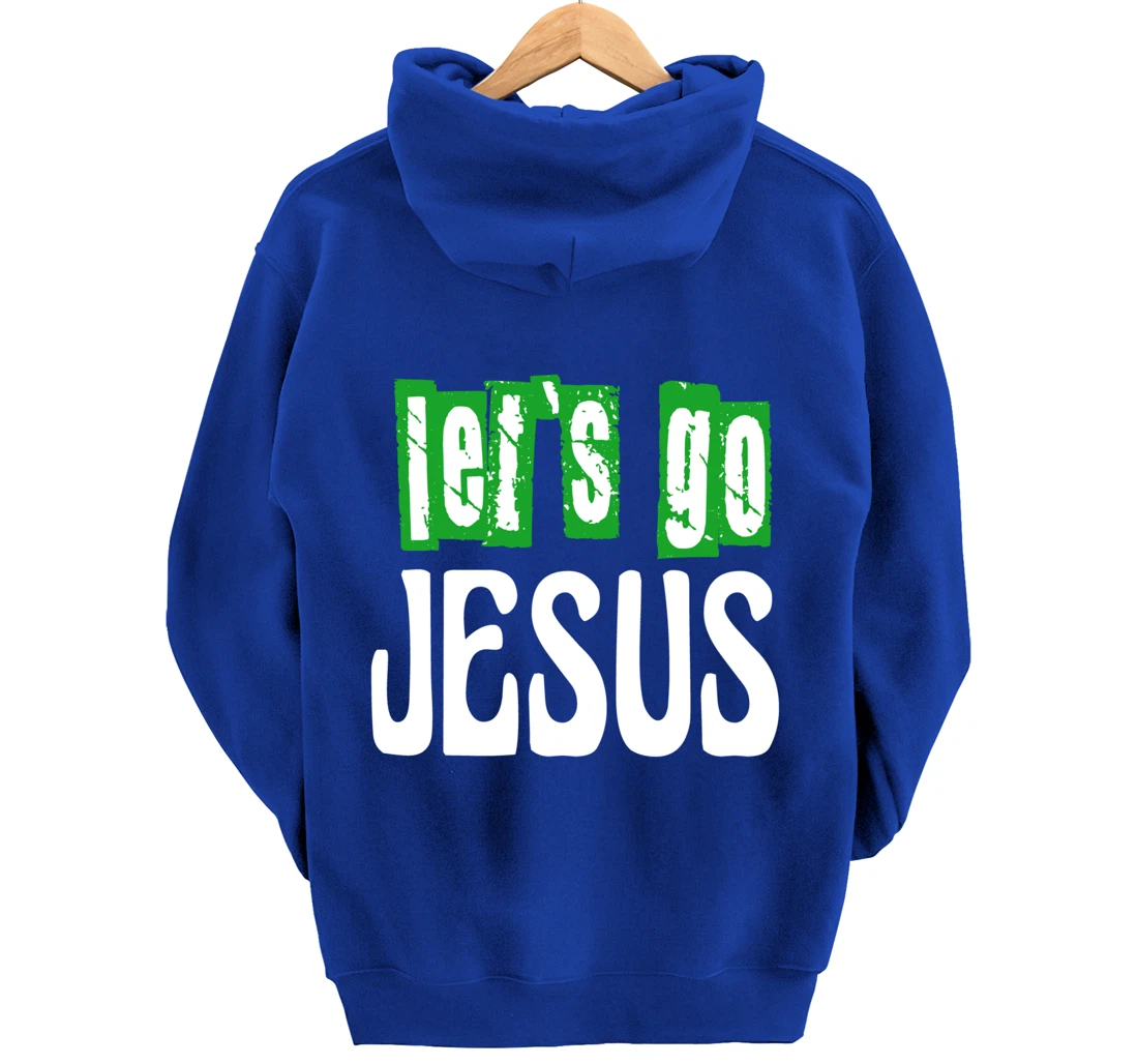 Let`s go Jesus / Bible / Church / God Pullover Hoodie