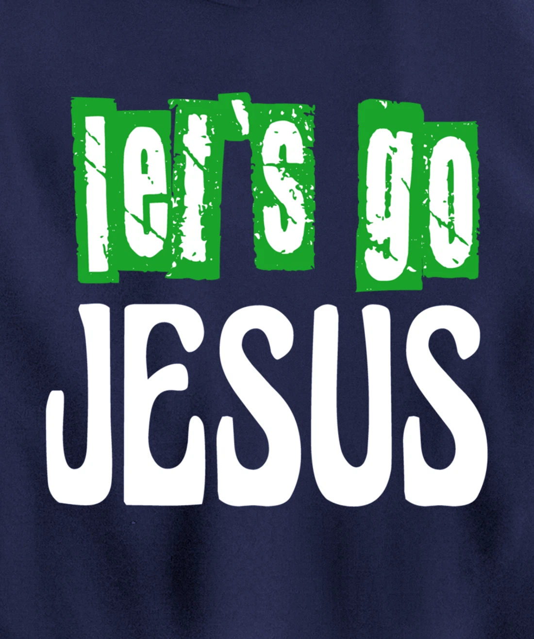 Let`s go Jesus / Bible / Church / God Pullover Hoodie