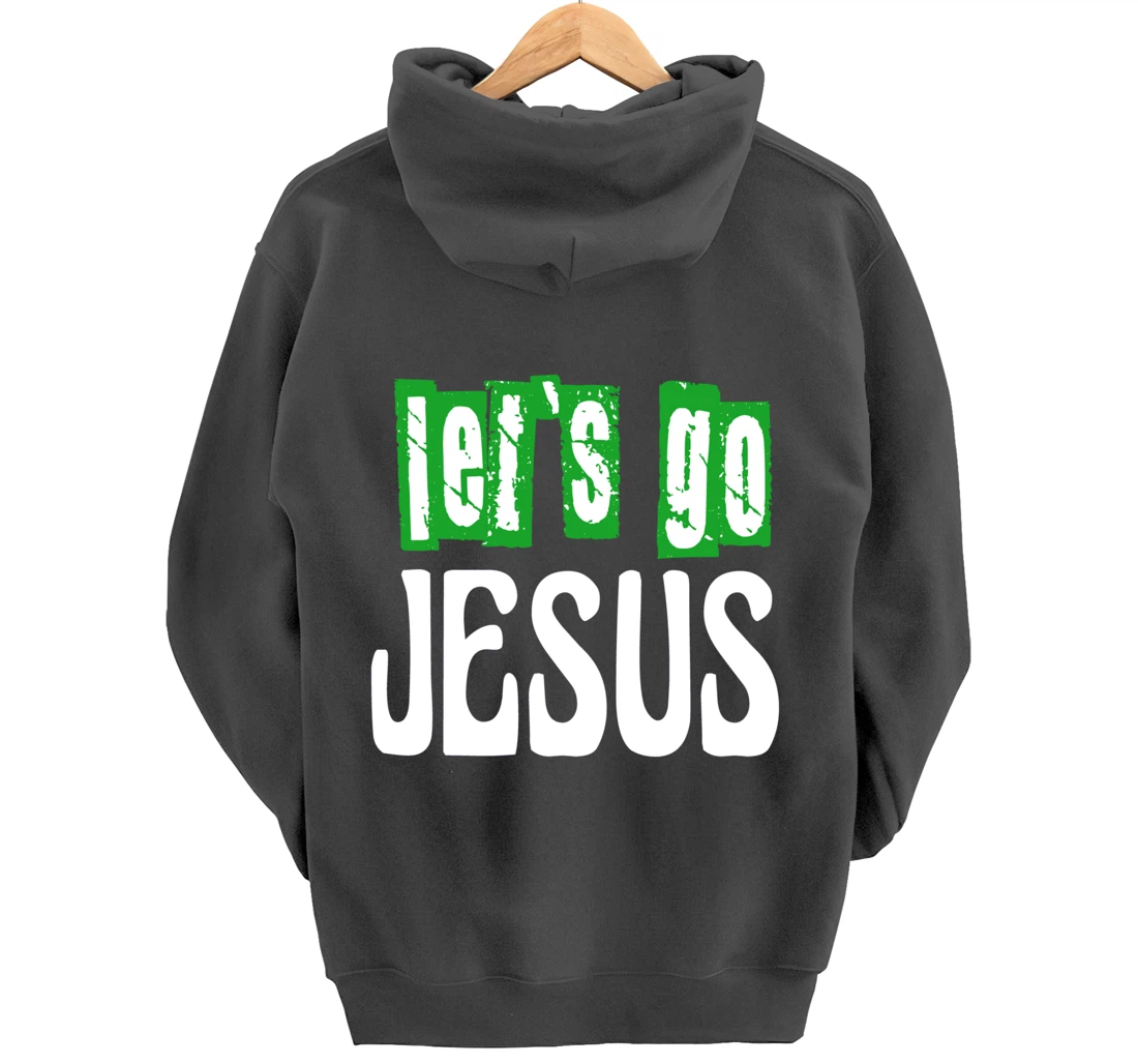 Let`s go Jesus / Bible / Church / God Pullover Hoodie