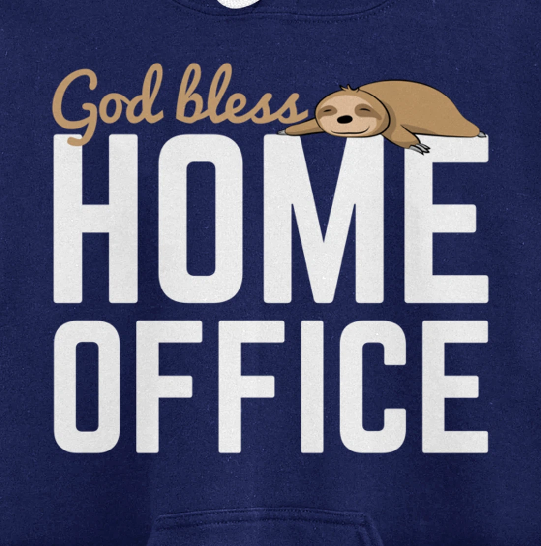 God Bless Home Home Office Sloth For Students Pullover Hoodie