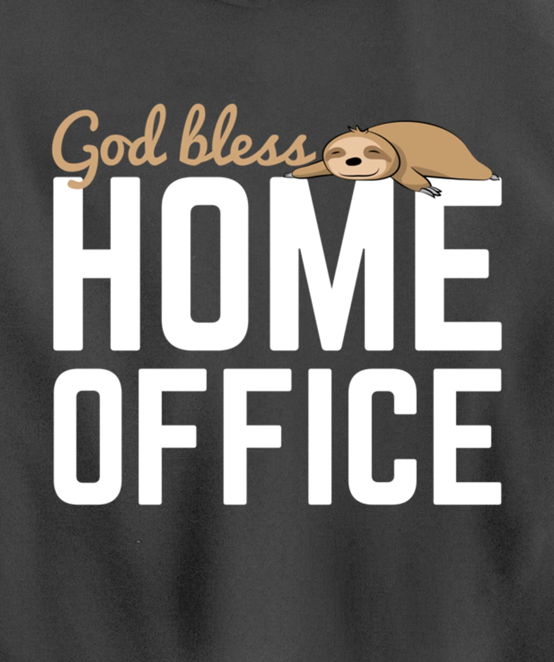 God Bless Home Home Office Sloth For Students Pullover Hoodie