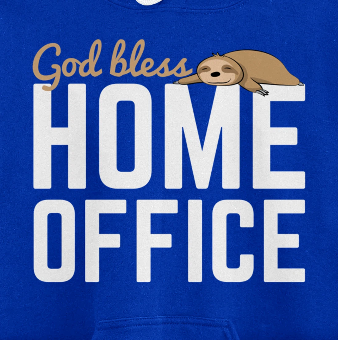 God Bless Home Home Office Sloth For Students Pullover Hoodie