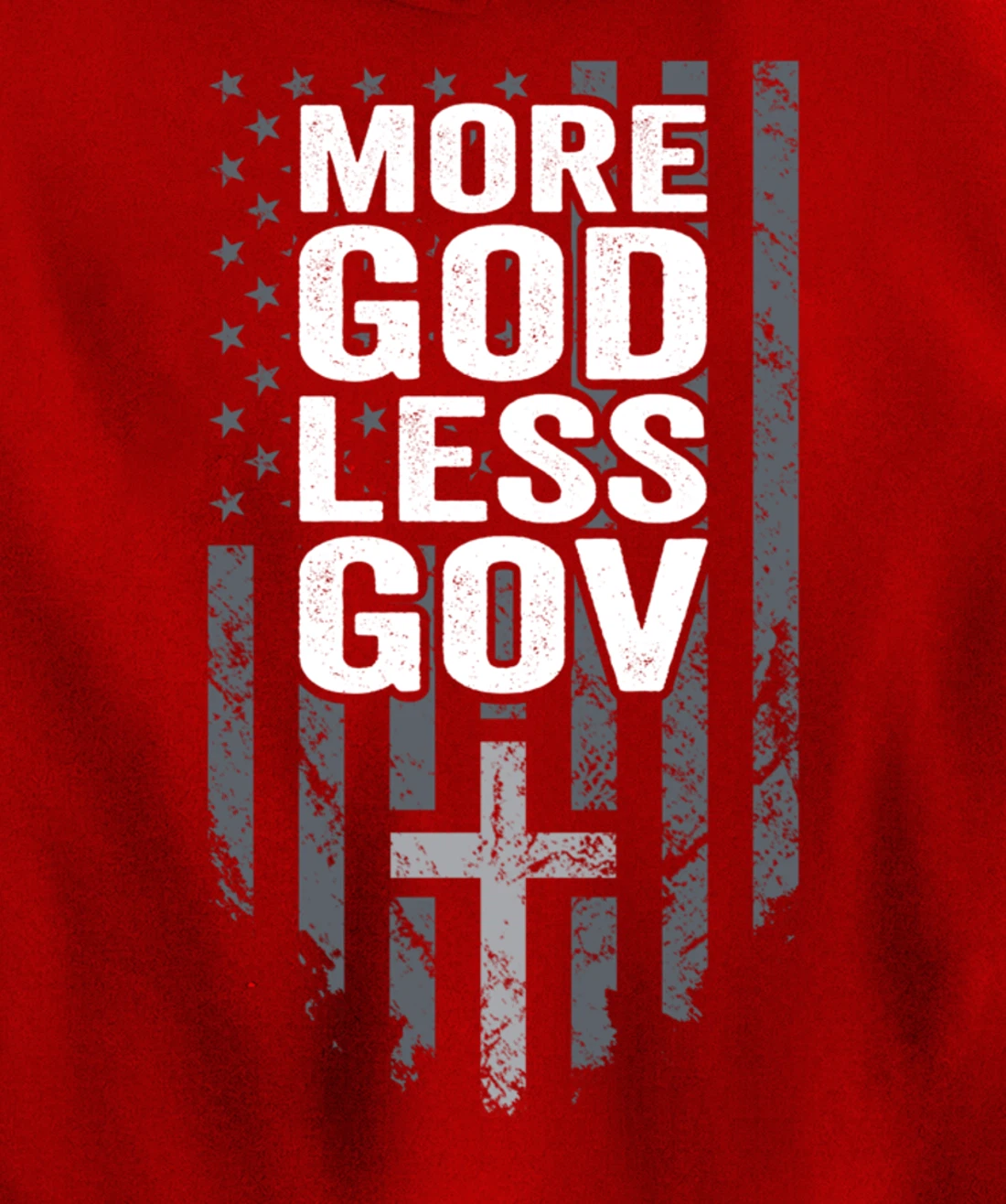 More God Less Gov - Patriotic Christian Anti Government USA Pullover Hoodie