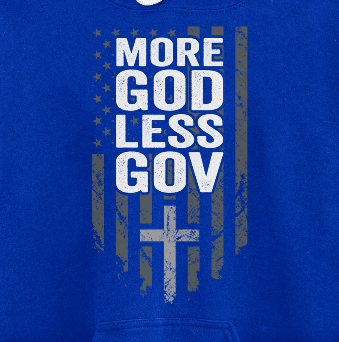 More God Less Gov - Patriotic Christian Anti Government USA Pullover Hoodie
