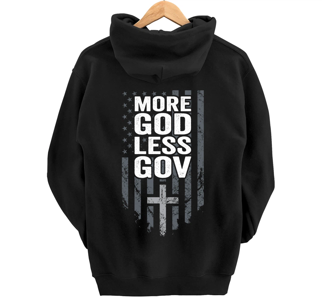More God Less Gov - Patriotic Christian Anti Government USA Pullover Hoodie
