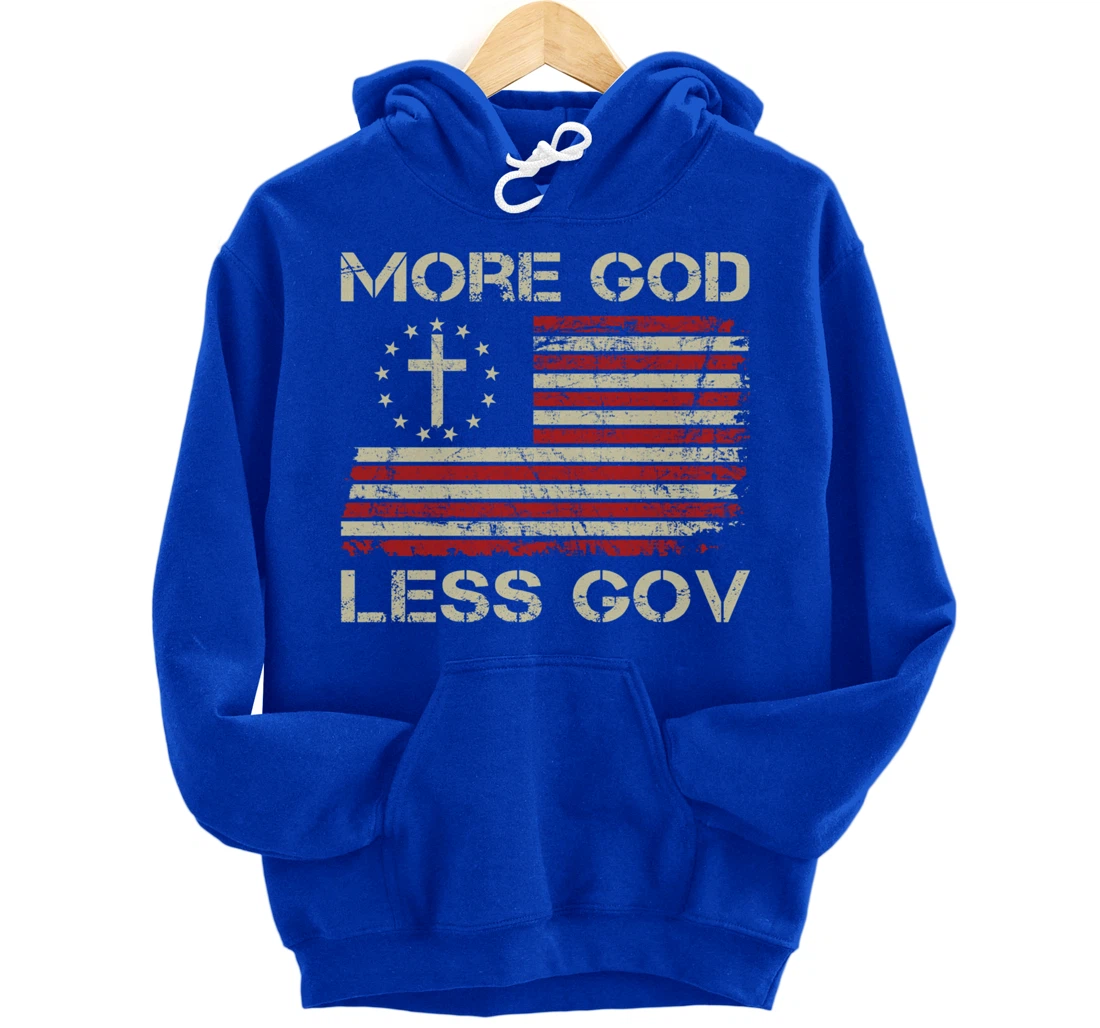 More God Less Gov - Patriotic Christian USA Anti Government Pullover Hoodie