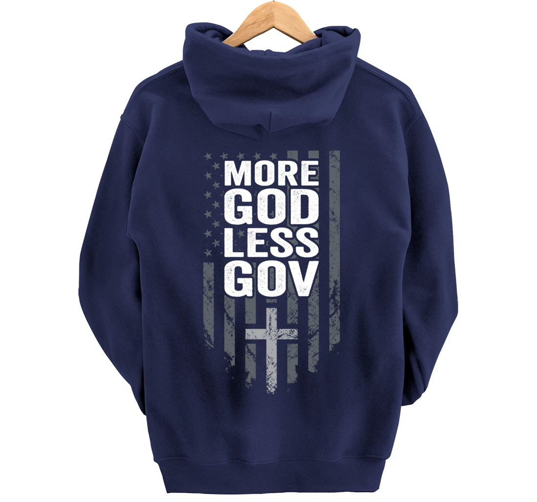 More God Less Gov - Patriotic Christian Anti Government USA Pullover Hoodie
