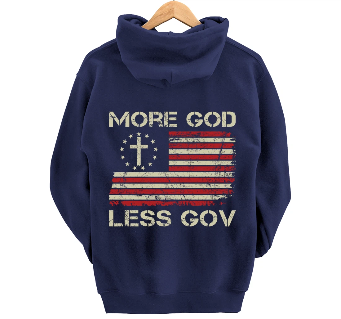 More God Less Gov - Patriotic Christian USA Anti Government Pullover Hoodie