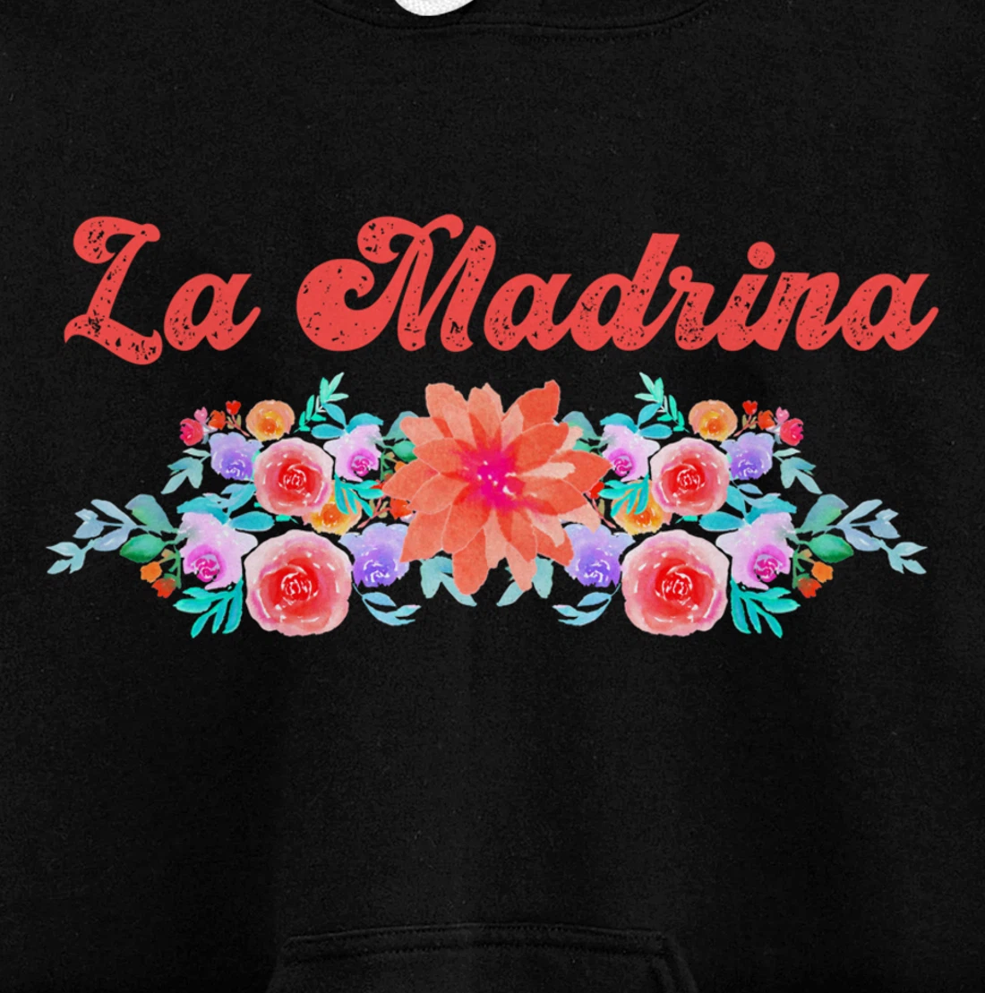 Madrina Gift For Godmother - Worlds Best La Madrina Pullover Hoodie