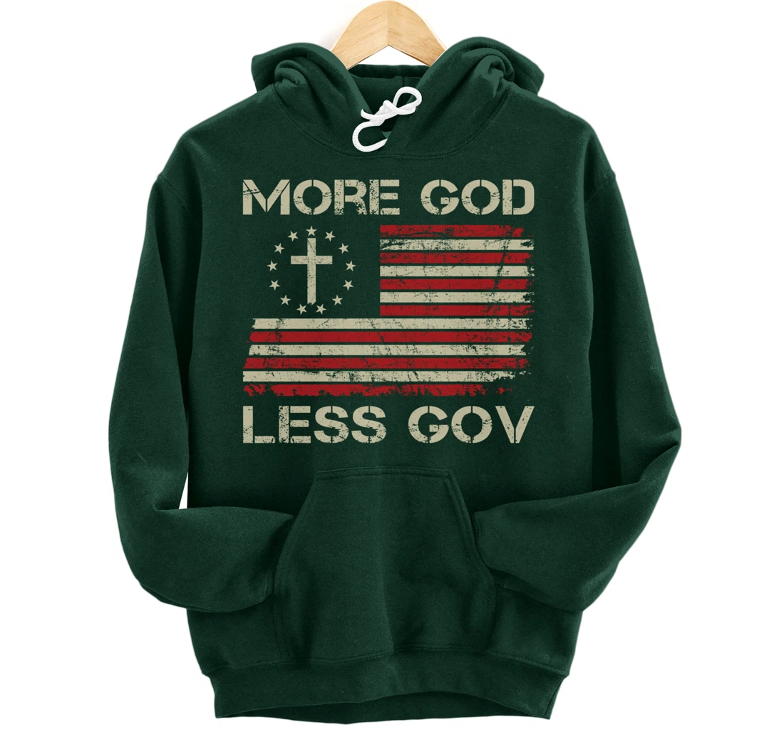 More God Less Gov - Patriotic Christian USA Anti Government Pullover Hoodie