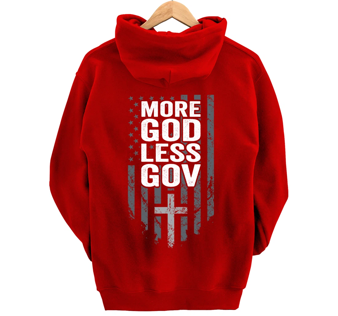 More God Less Gov - Patriotic Christian Anti Government USA Pullover Hoodie