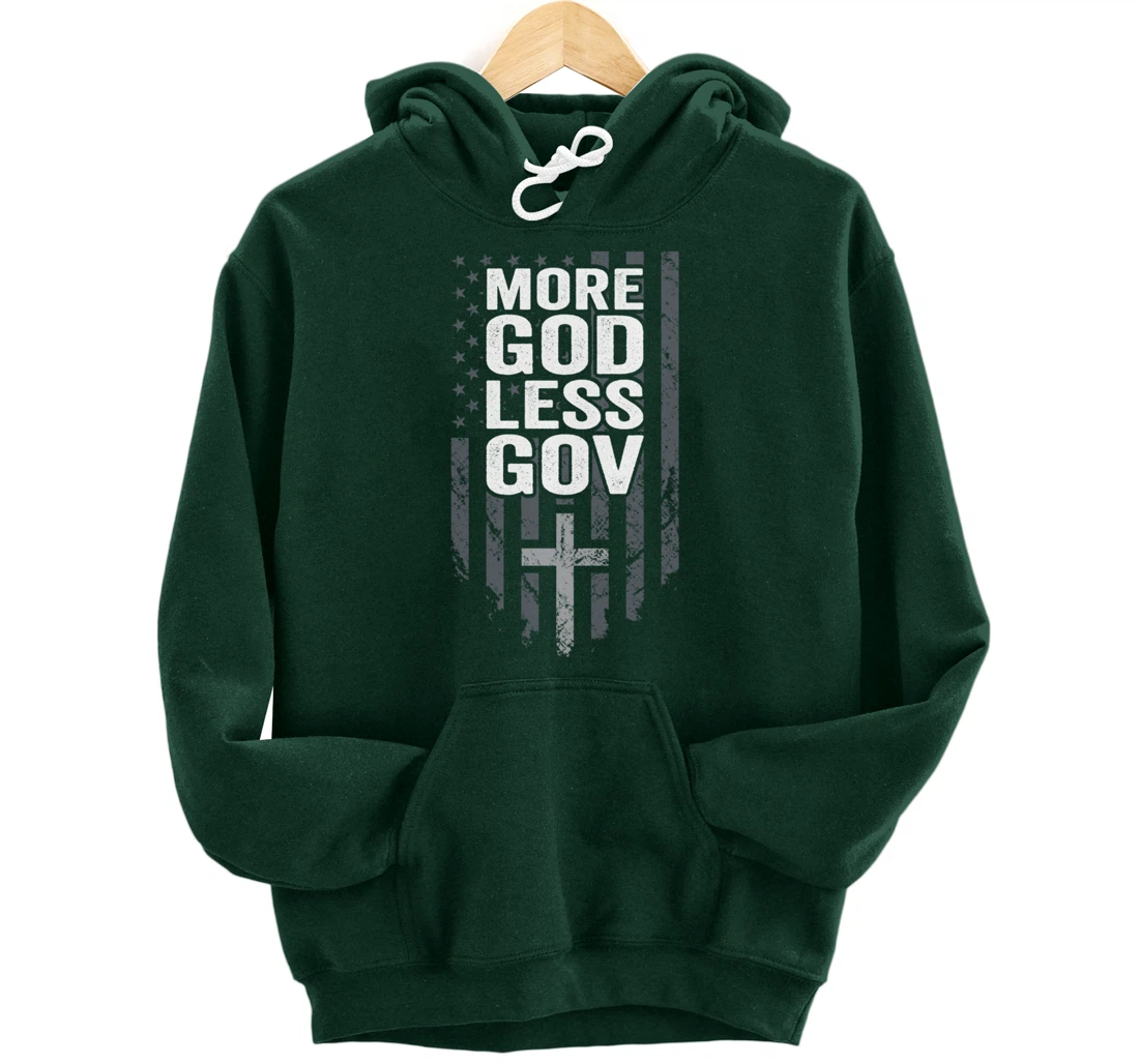 More God Less Gov - Patriotic Christian Anti Government USA Pullover Hoodie