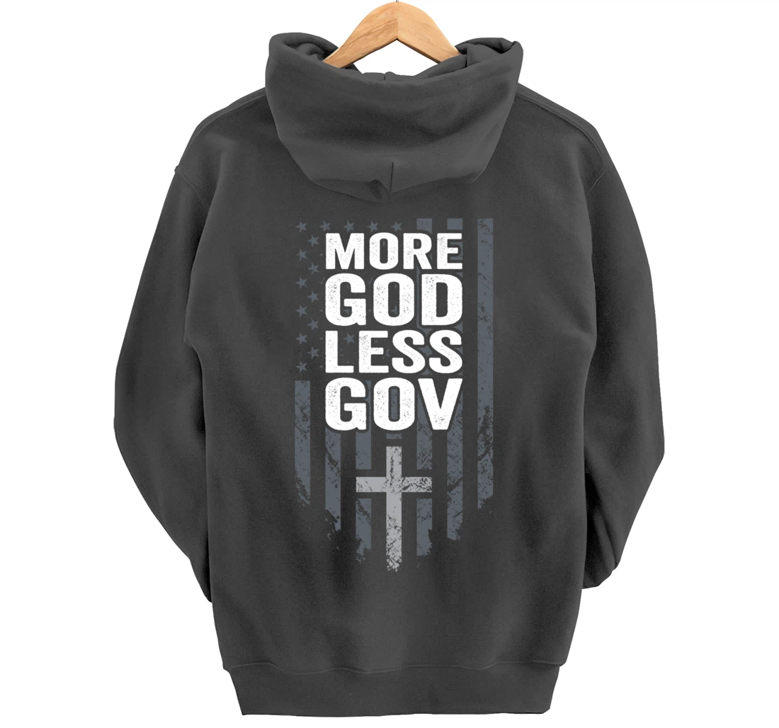 More God Less Gov - Patriotic Christian Anti Government USA Pullover Hoodie