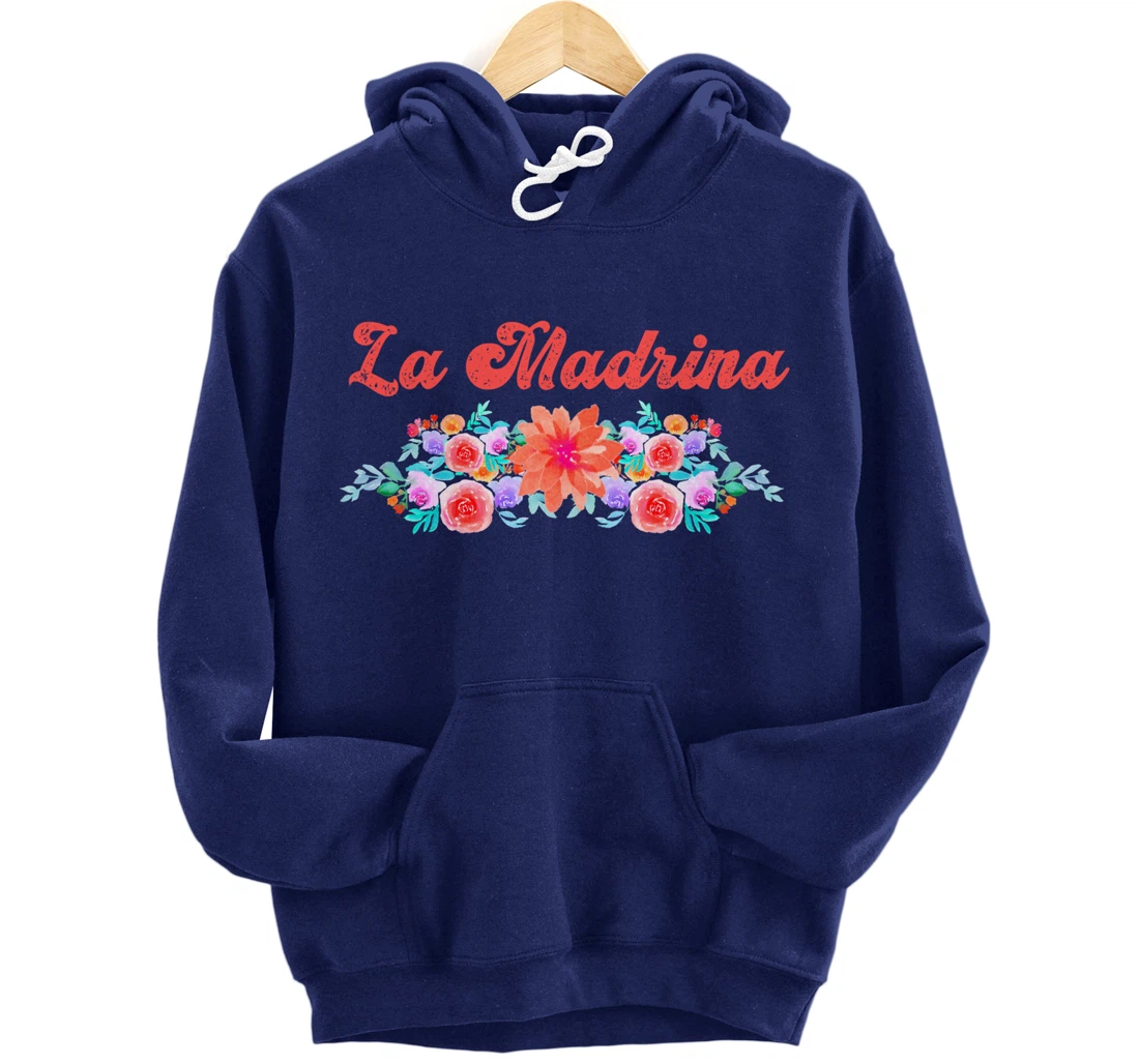 Madrina Gift For Godmother - Worlds Best La Madrina Pullover Hoodie