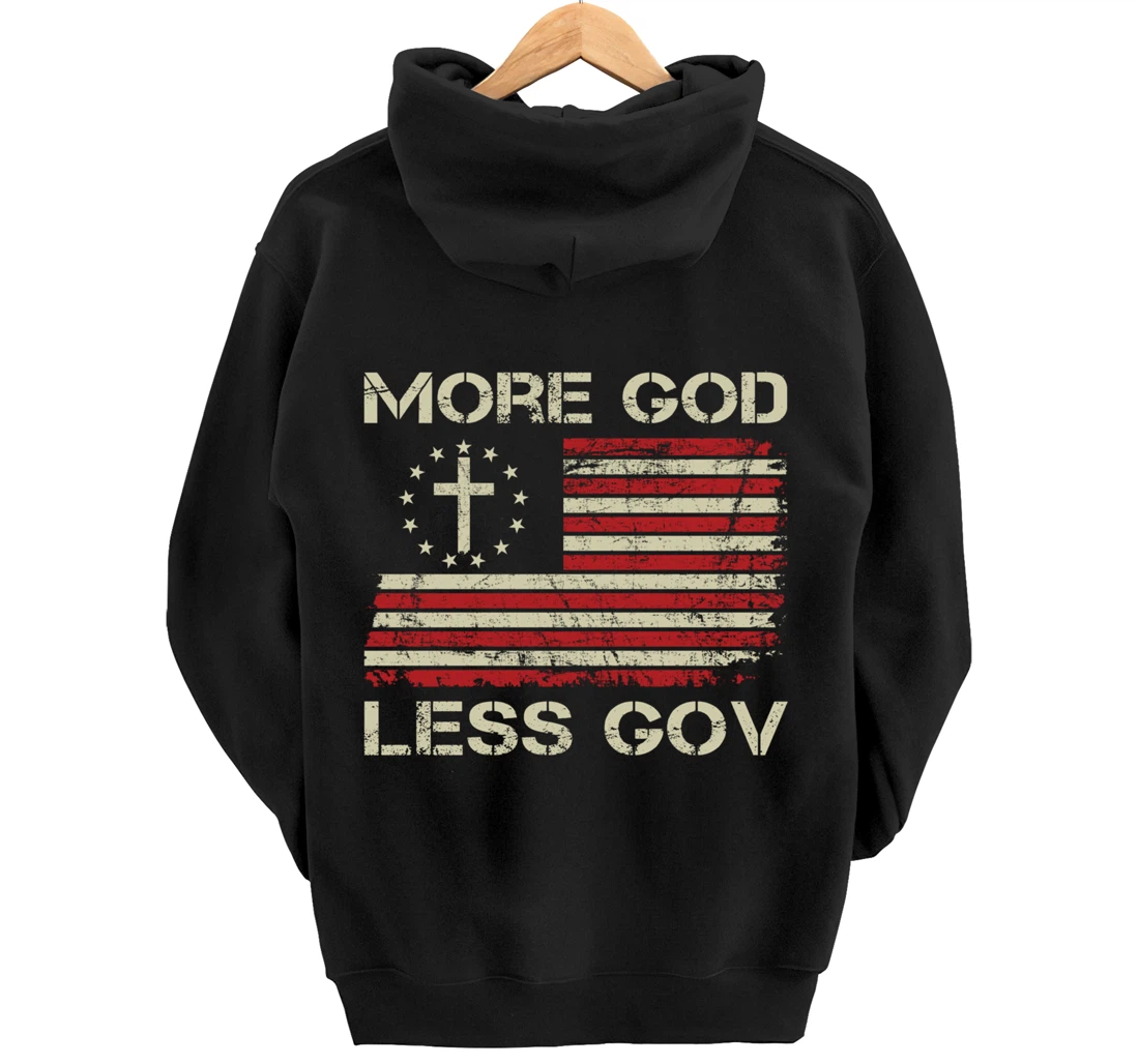 More God Less Gov - Patriotic Christian USA Anti Government Pullover Hoodie