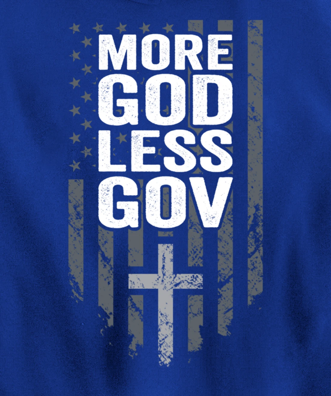 More God Less Gov - Patriotic Christian Anti Government USA Pullover Hoodie