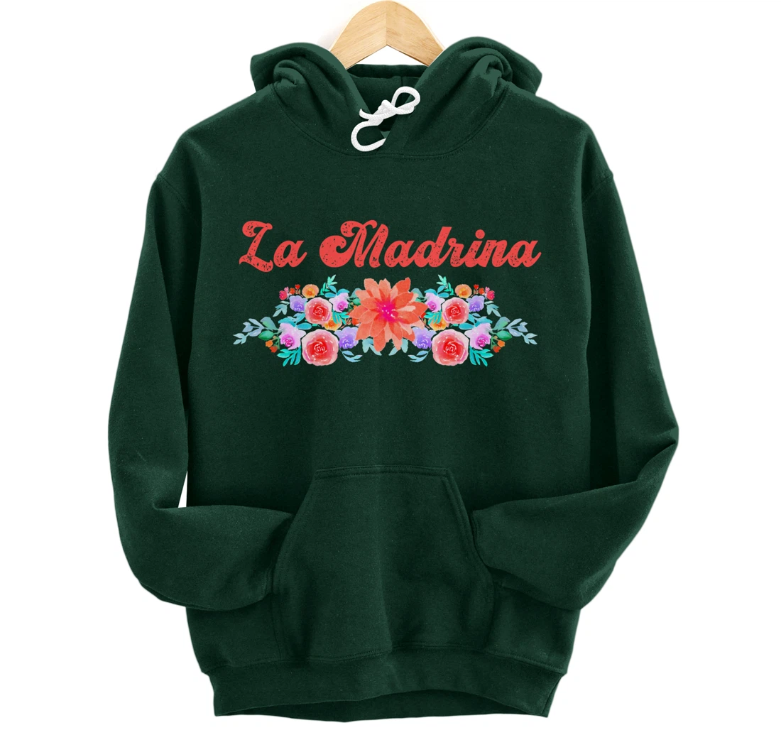 Madrina Gift For Godmother - Worlds Best La Madrina Pullover Hoodie