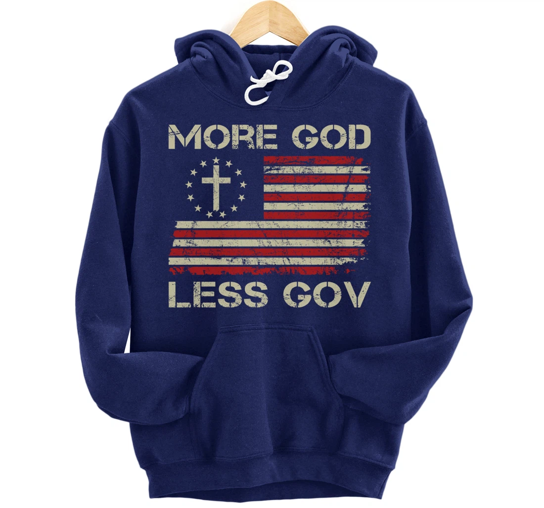 More God Less Gov - Patriotic Christian USA Anti Government Pullover Hoodie