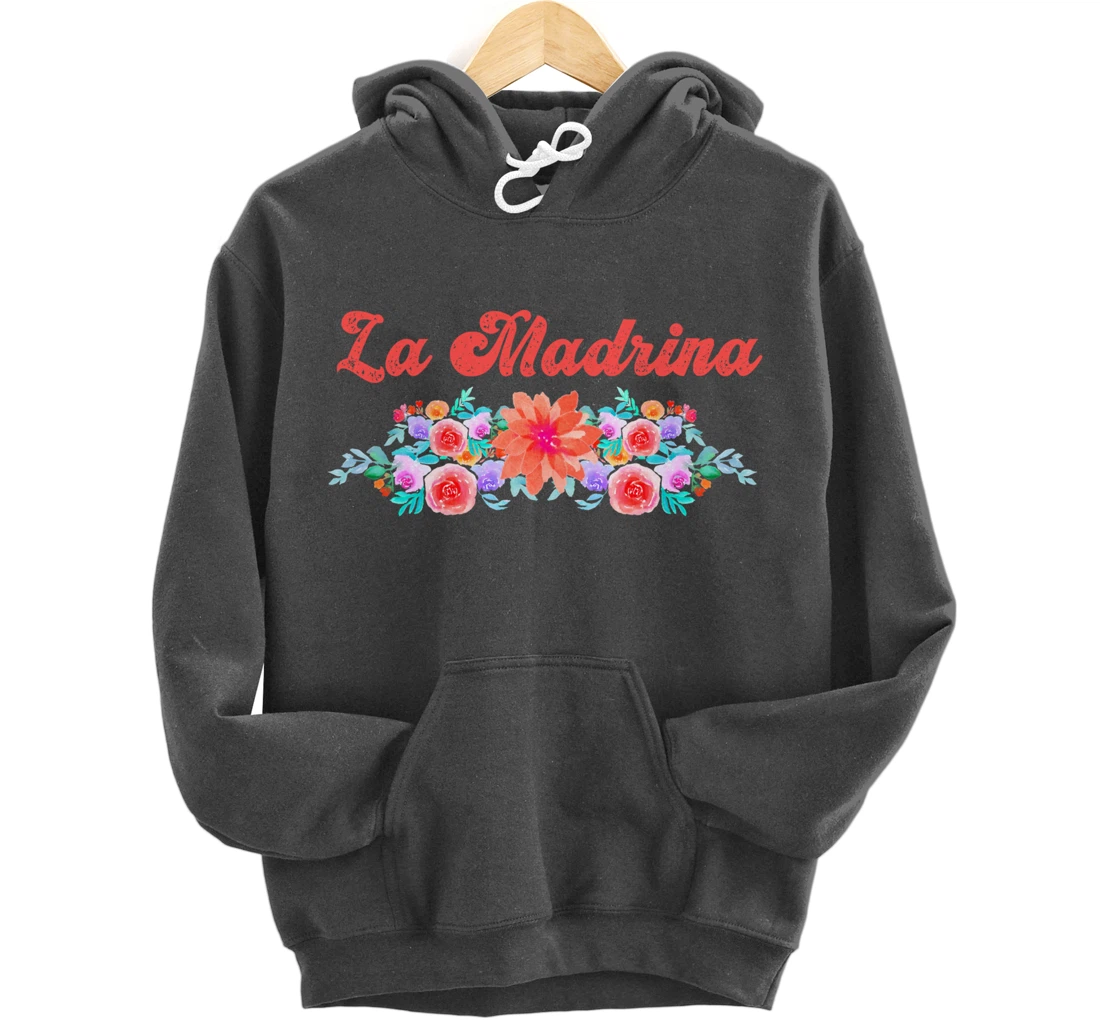 Madrina Gift For Godmother - Worlds Best La Madrina Pullover Hoodie