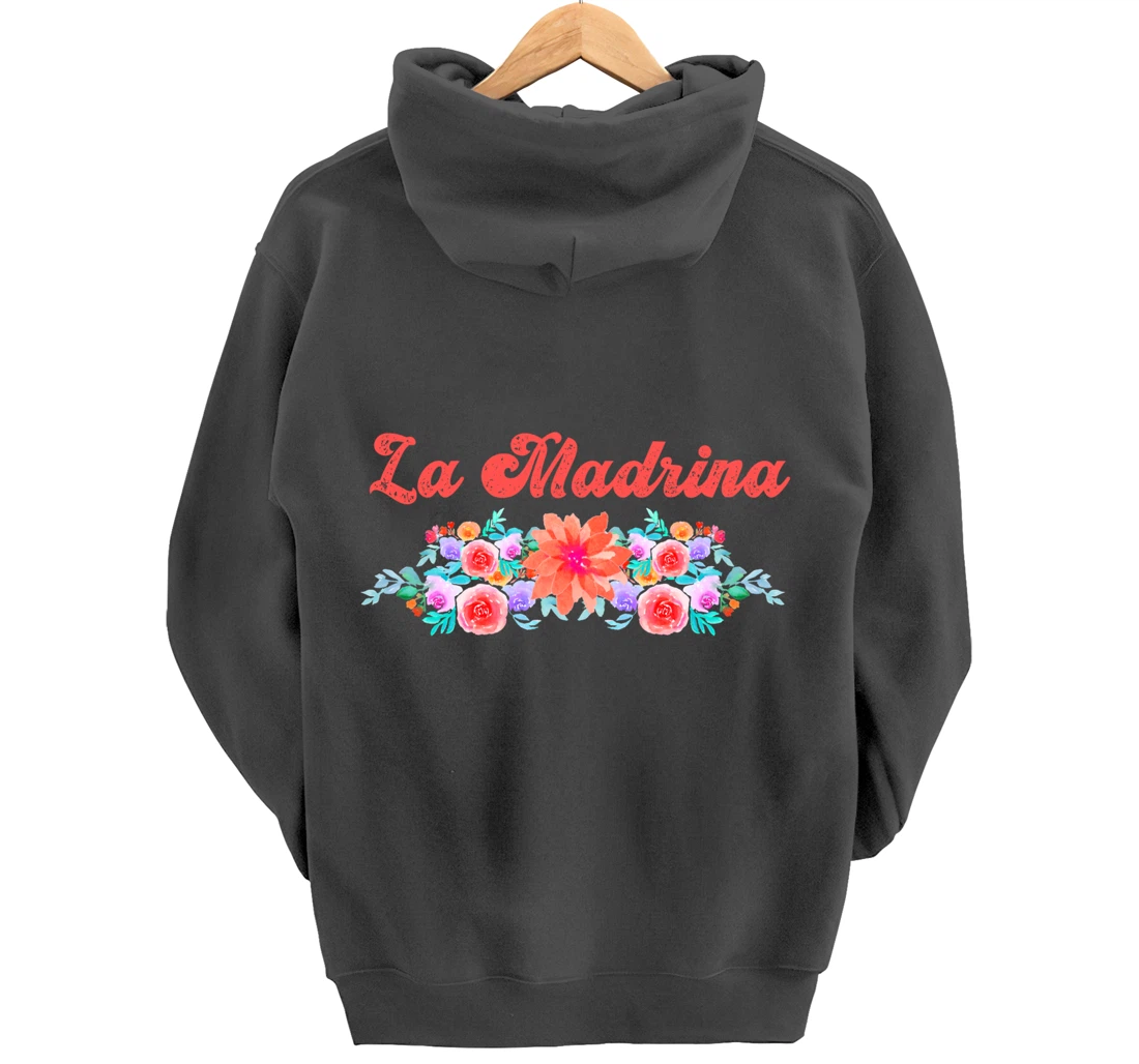 Madrina Gift For Godmother - Worlds Best La Madrina Pullover Hoodie