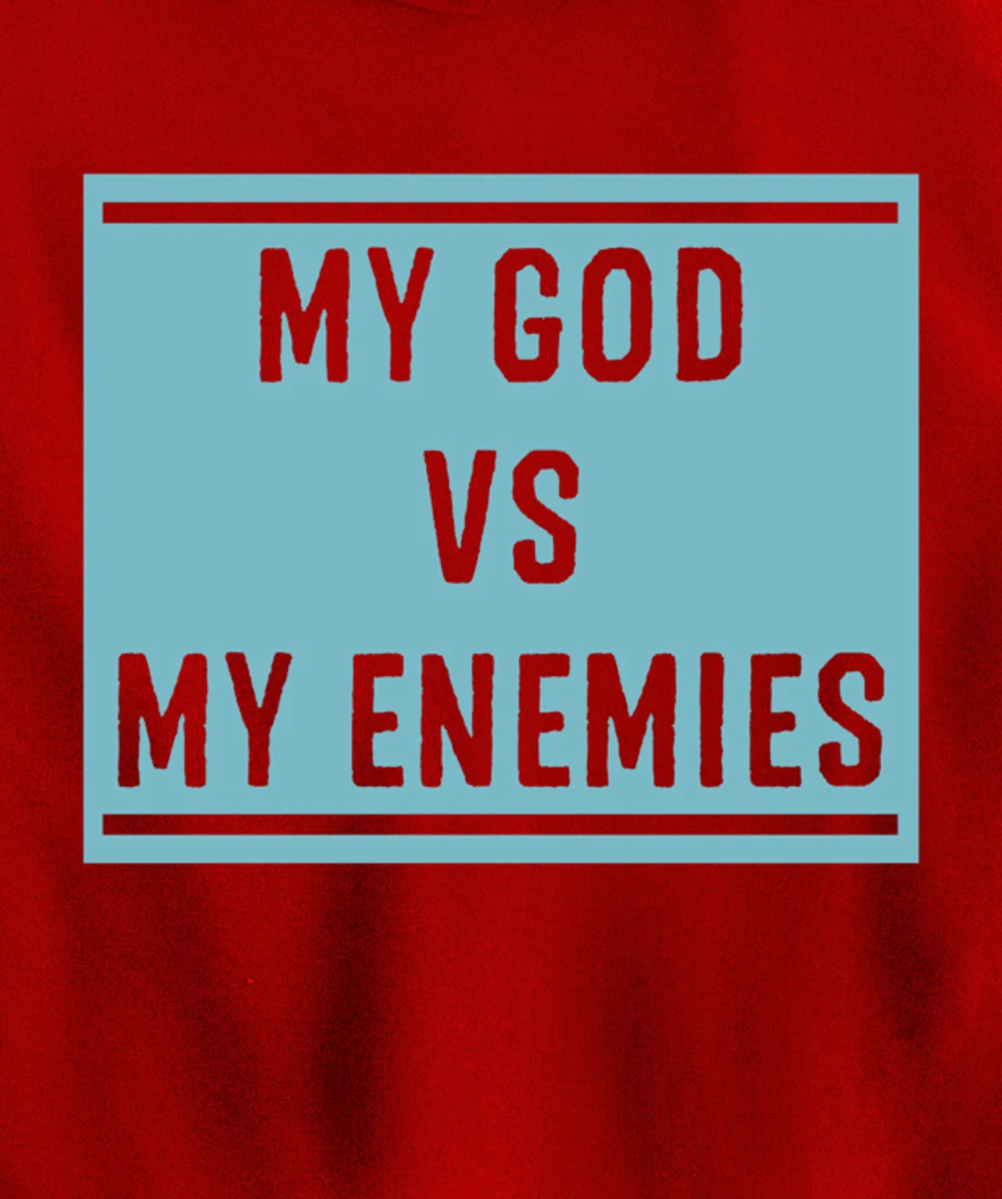My God Vs My Enemy Trendy Inspirational Christian Quote Pullover Hoodie