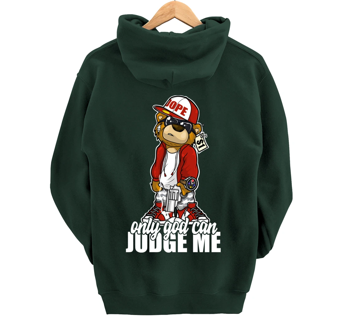 Only God Can Judge Me Hip Hop Teddy Christian Religion Gift Pullover Hoodie