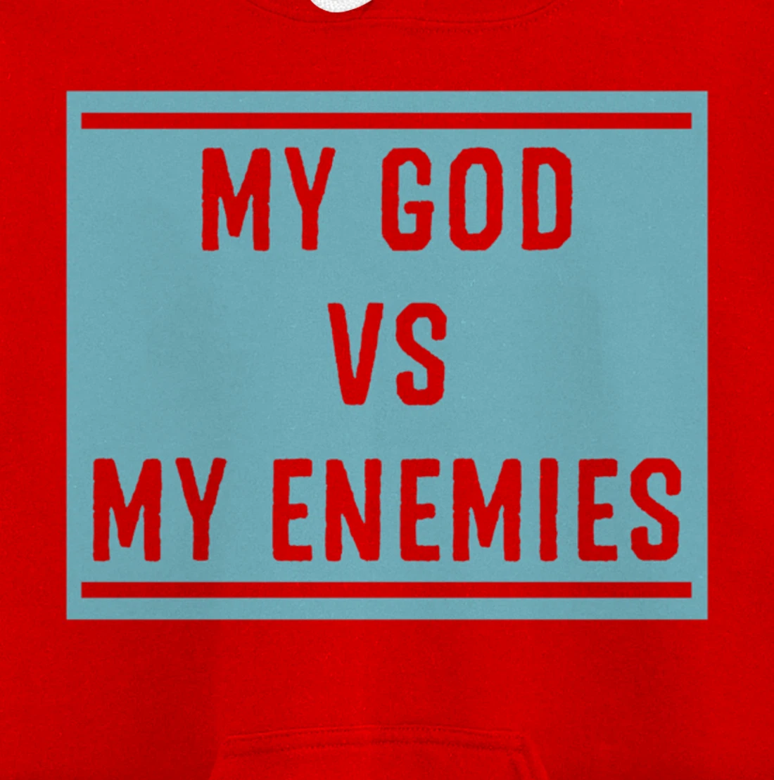 My God Vs My Enemy Trendy Inspirational Christian Quote Pullover Hoodie