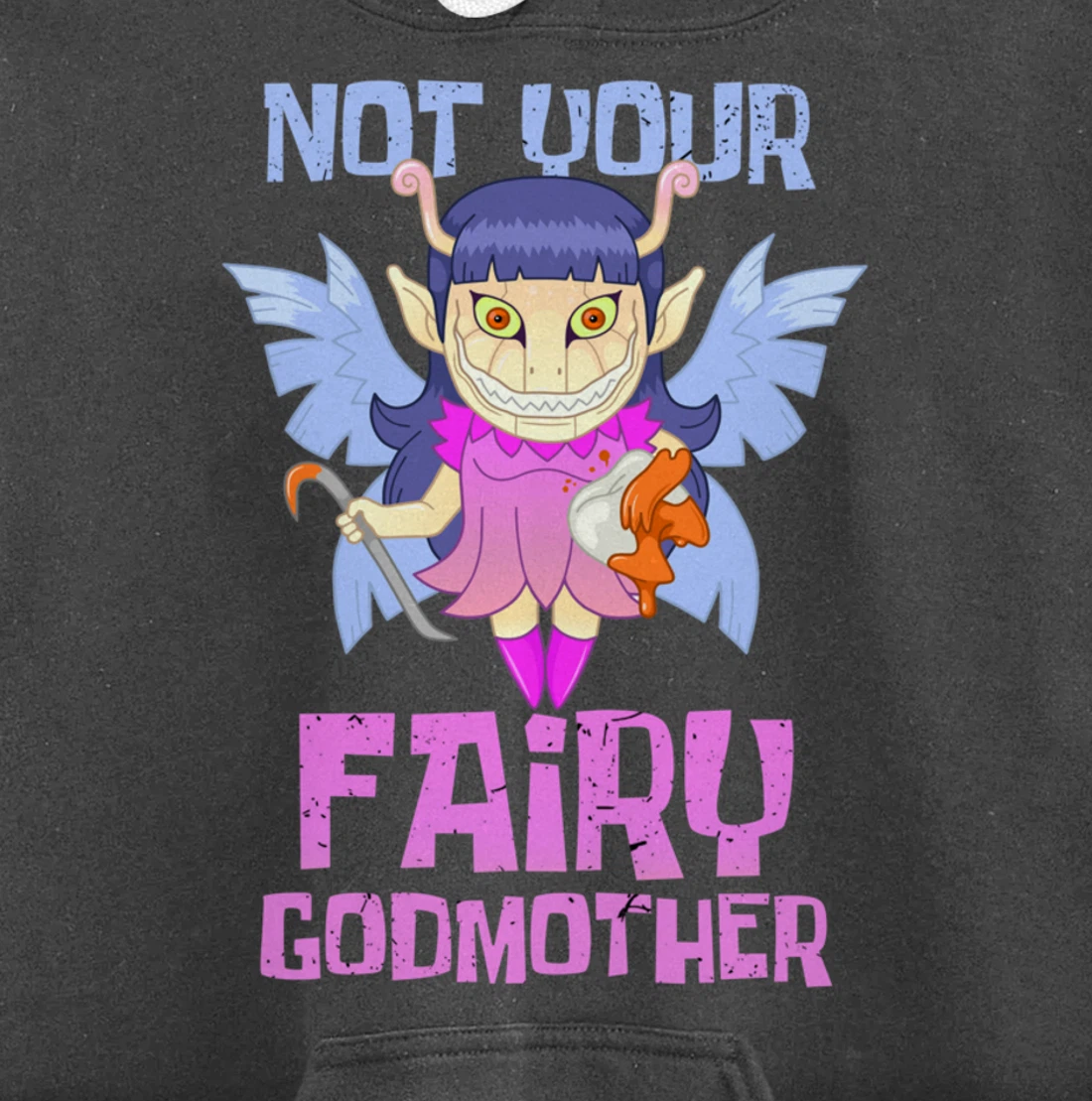 Not Your Fairy Godmother Fairy Pullover Hoodie