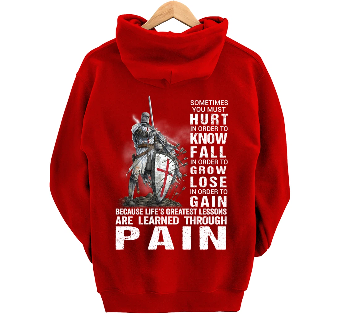 Knight Templar Christian Warrior Of God Learned Through Pain Pullover Hoodie