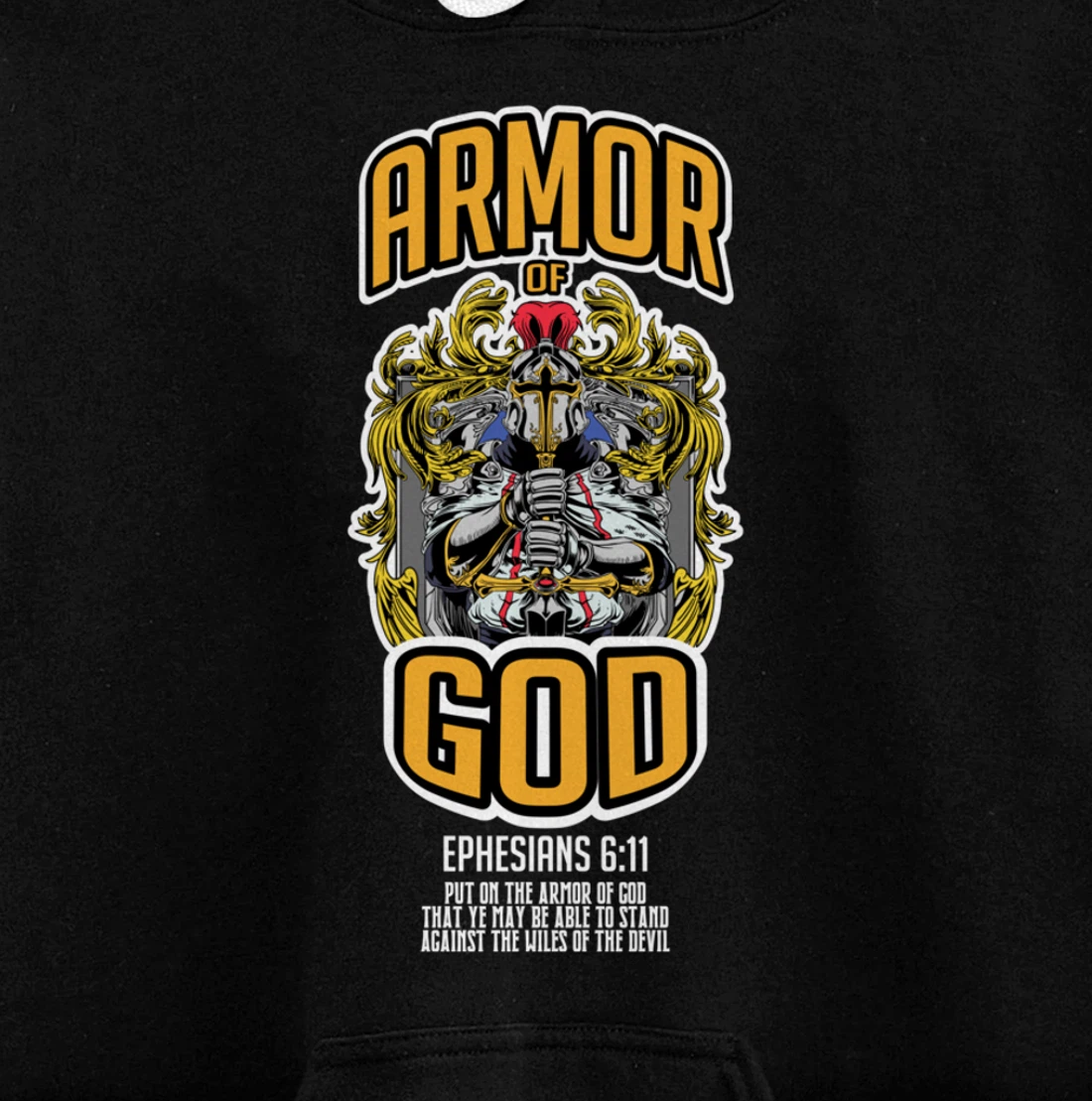 Armor Of God Bible Verse Ephesians 6:11 Christian Knight Pullover Hoodie