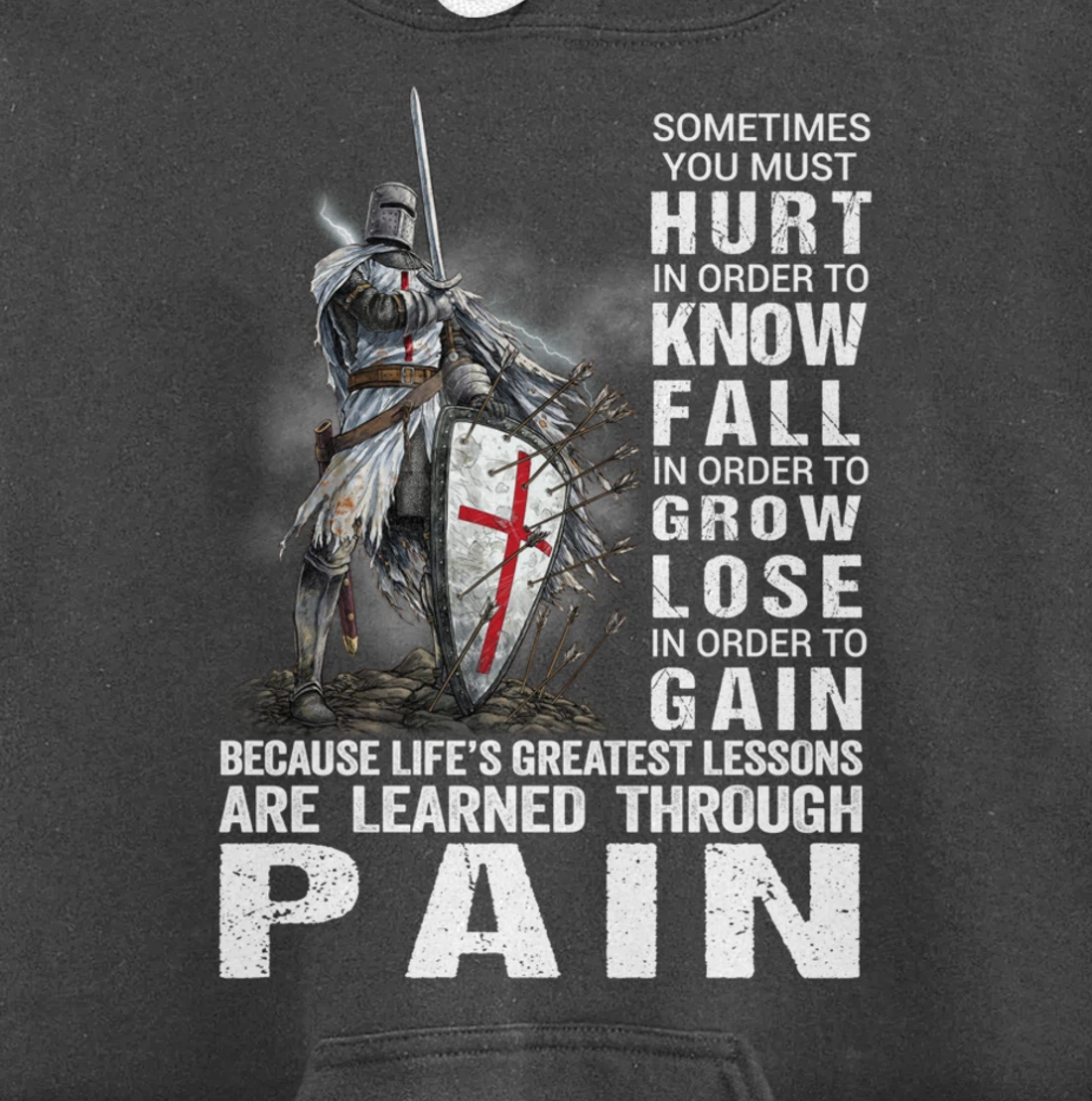 Knight Templar Christian Warrior Of God Learned Through Pain Pullover Hoodie