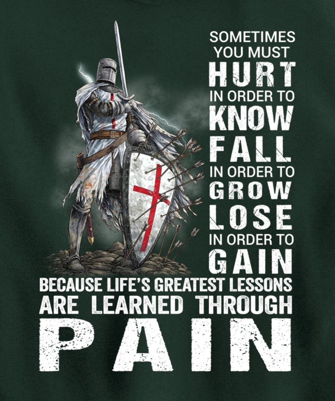 Knight Templar Christian Warrior Of God Learned Through Pain Pullover Hoodie