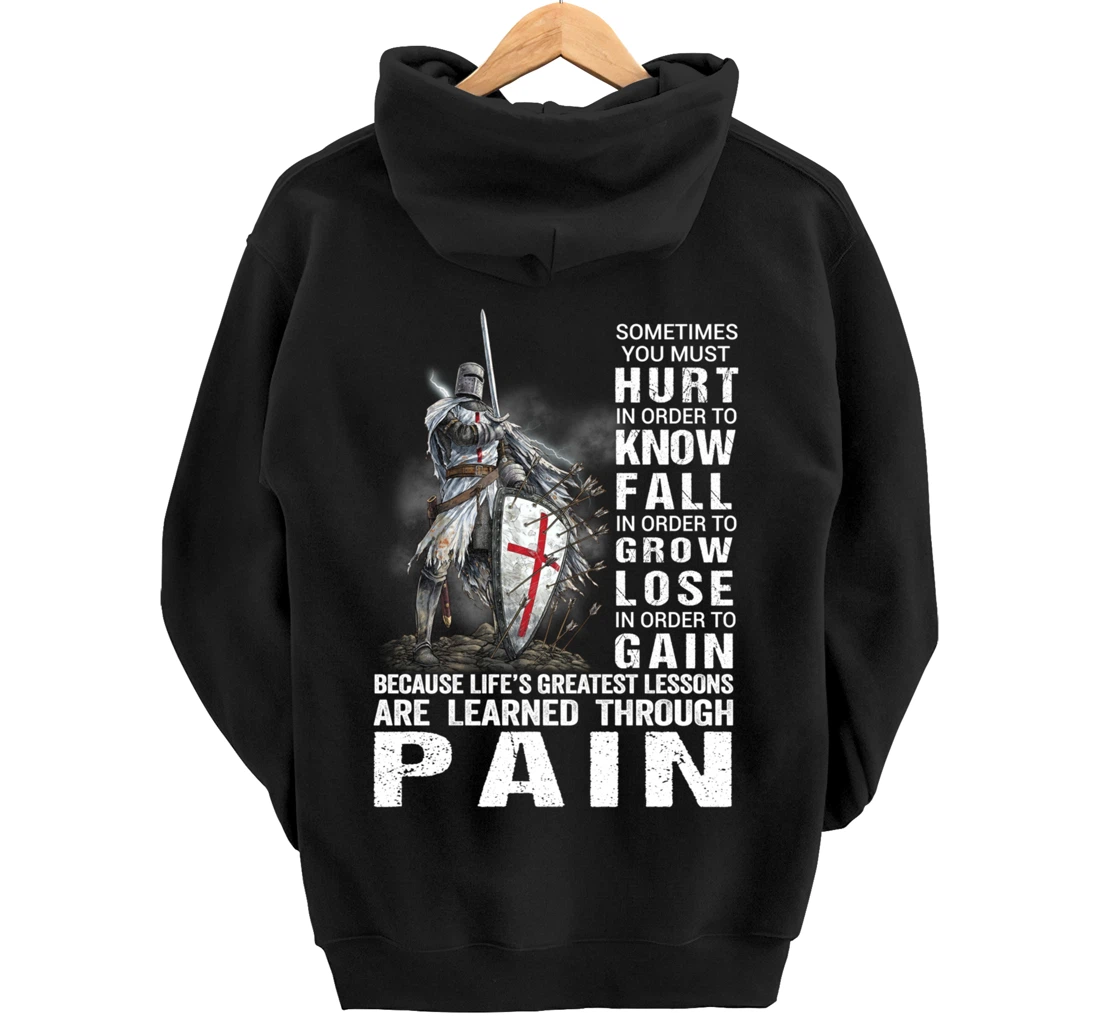 Knight Templar Christian Warrior Of God Learned Through Pain Pullover Hoodie
