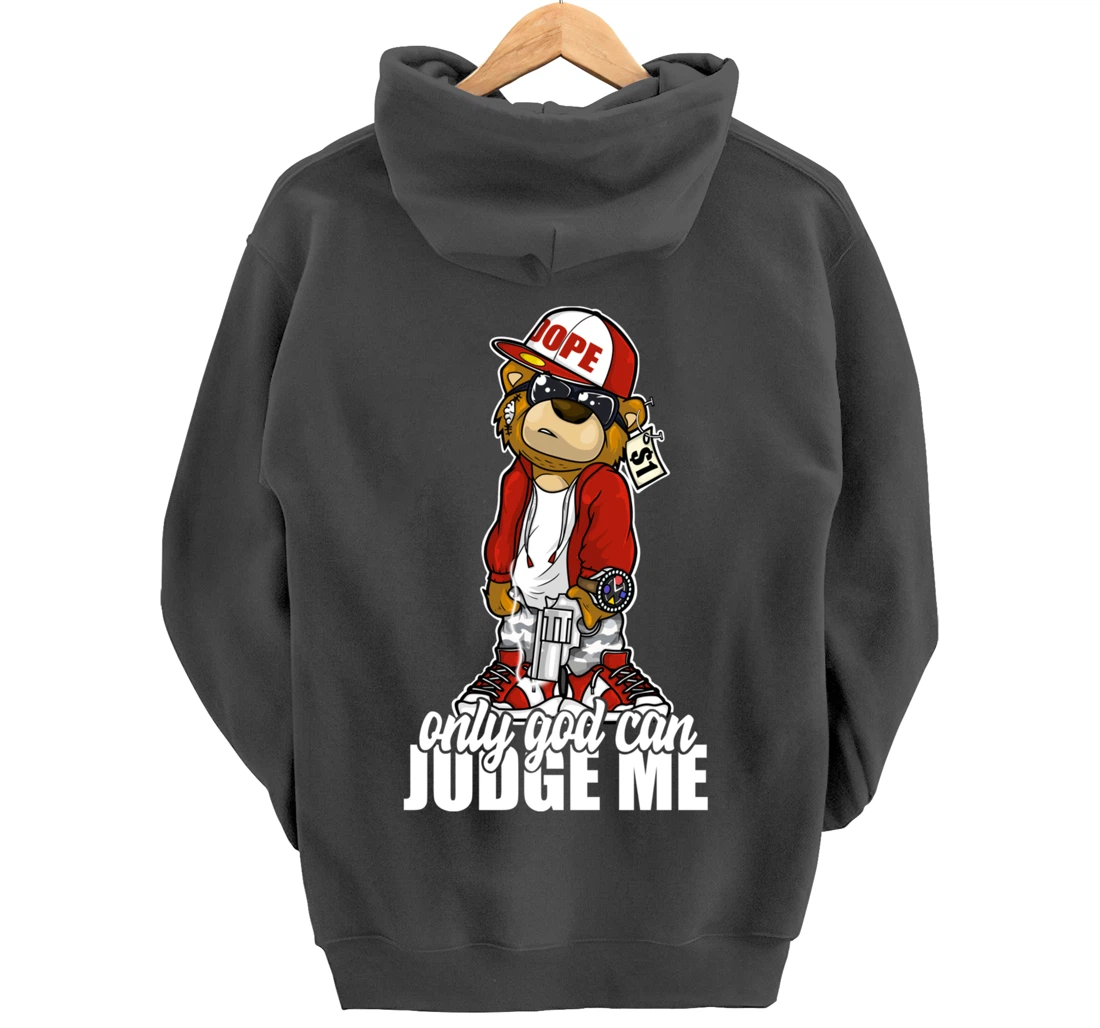 Only God Can Judge Me Hip Hop Teddy Christian Religion Gift Pullover Hoodie