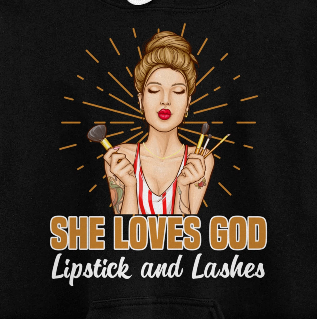 She Loves God Lipstick And Lashes Lashes Pullover Hoodie