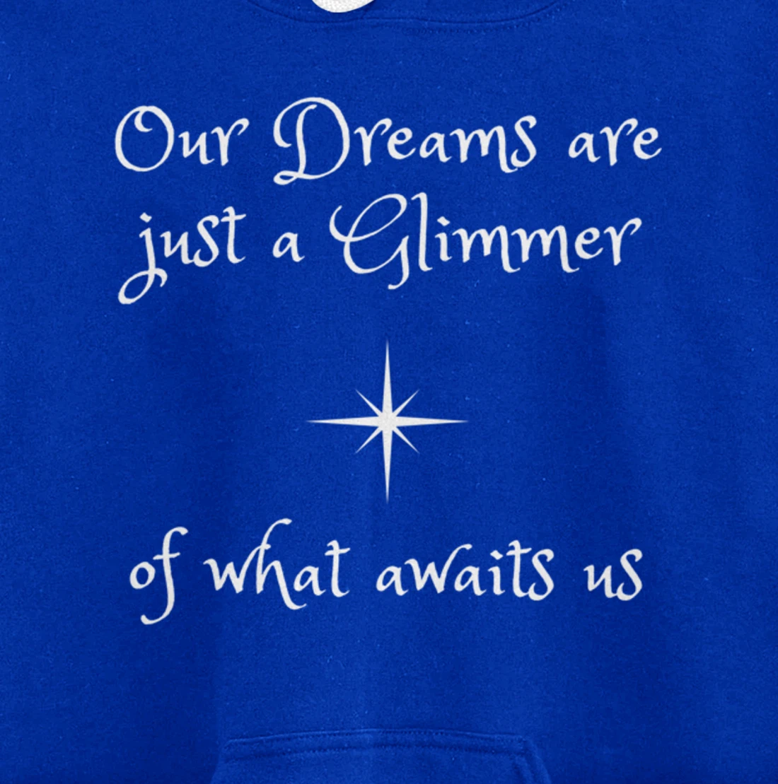 Dreams are a glimmer. Faith God Blessed Gratitude Spirit Pullover Hoodie
