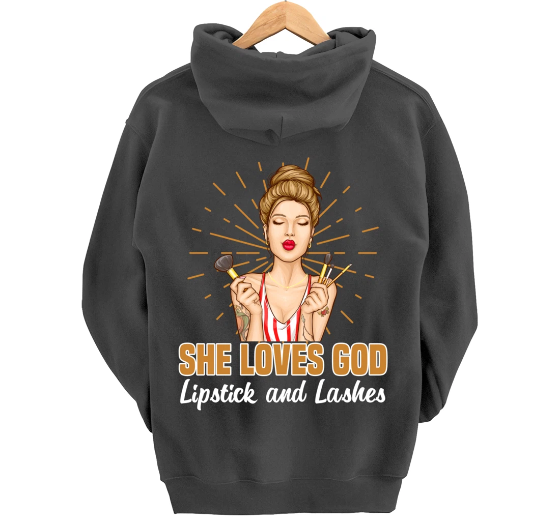 She Loves God Lipstick And Lashes Lashes Pullover Hoodie