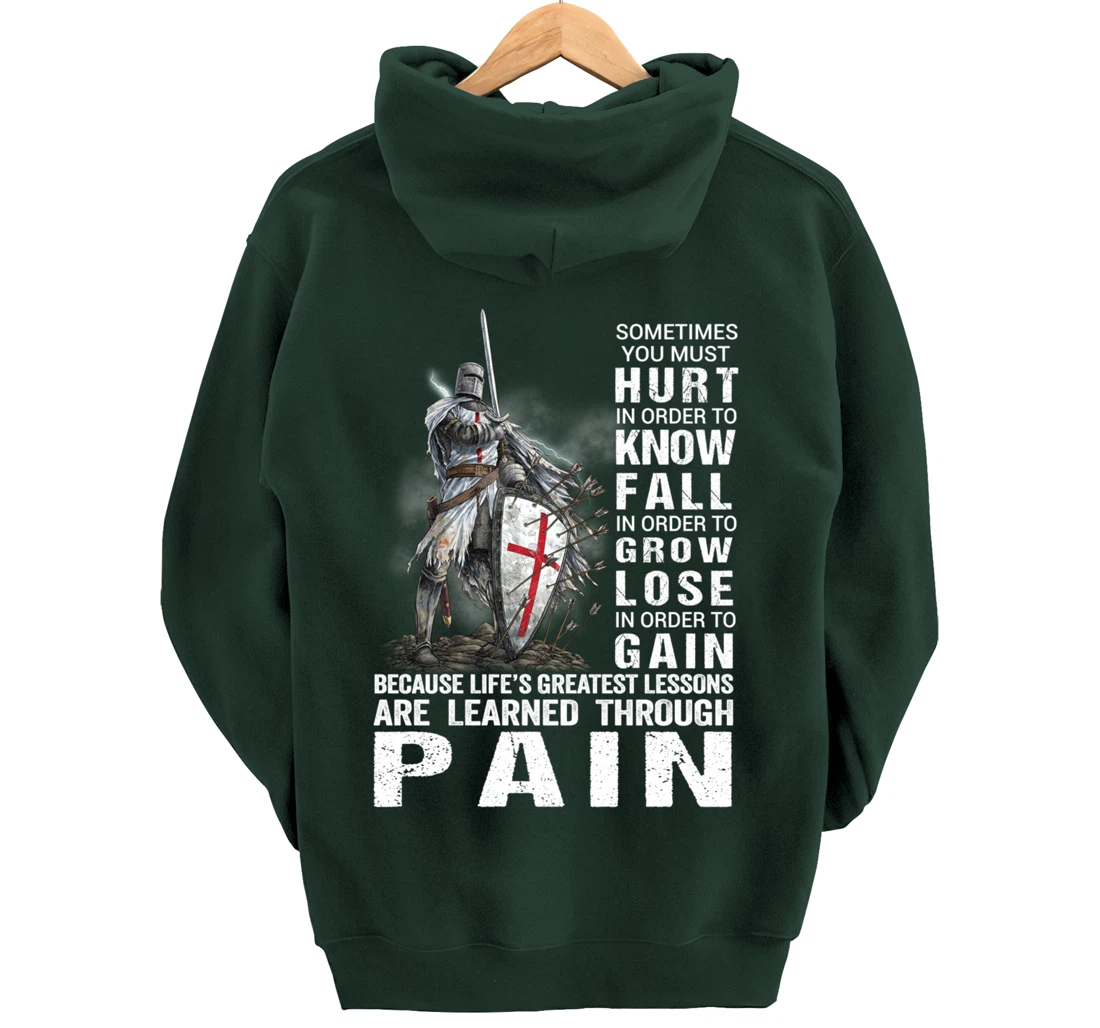Knight Templar Christian Warrior Of God Learned Through Pain Pullover Hoodie