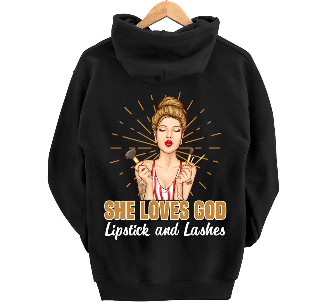She Loves God Lipstick And Lashes Lashes Pullover Hoodie