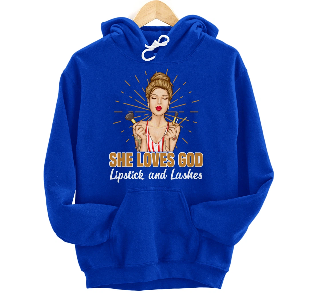 She Loves God Lipstick And Lashes Lashes Pullover Hoodie